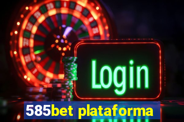 585bet plataforma